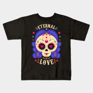 Eternal Love - Dia de los muertos V2 Kids T-Shirt